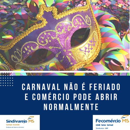 Carnaval não é feriado e comércio pode abrir normalmente