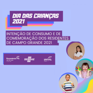 Pesquisa do Dia das Crianças em Campo Grande mostra perfil dos consumidores