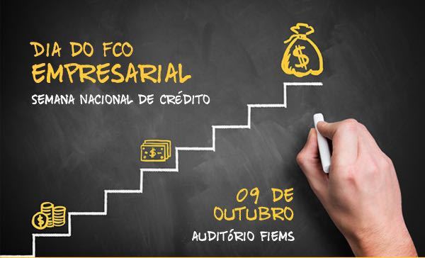 Recursos disponíveis do FCO serão divulgados dia 09 a empresários