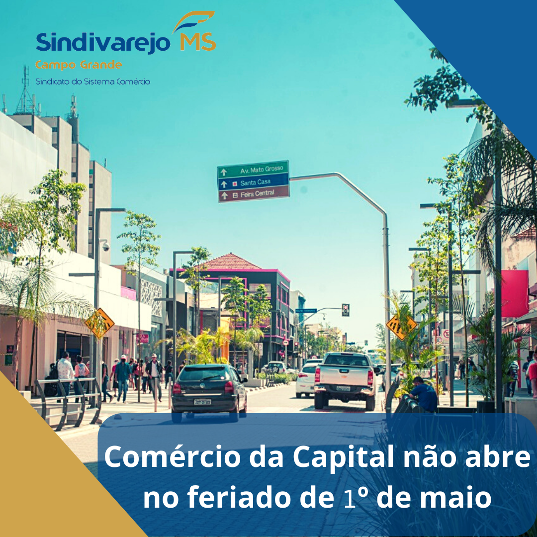 Comércio da Capital não abre no feriado do Dia do Trabalhador