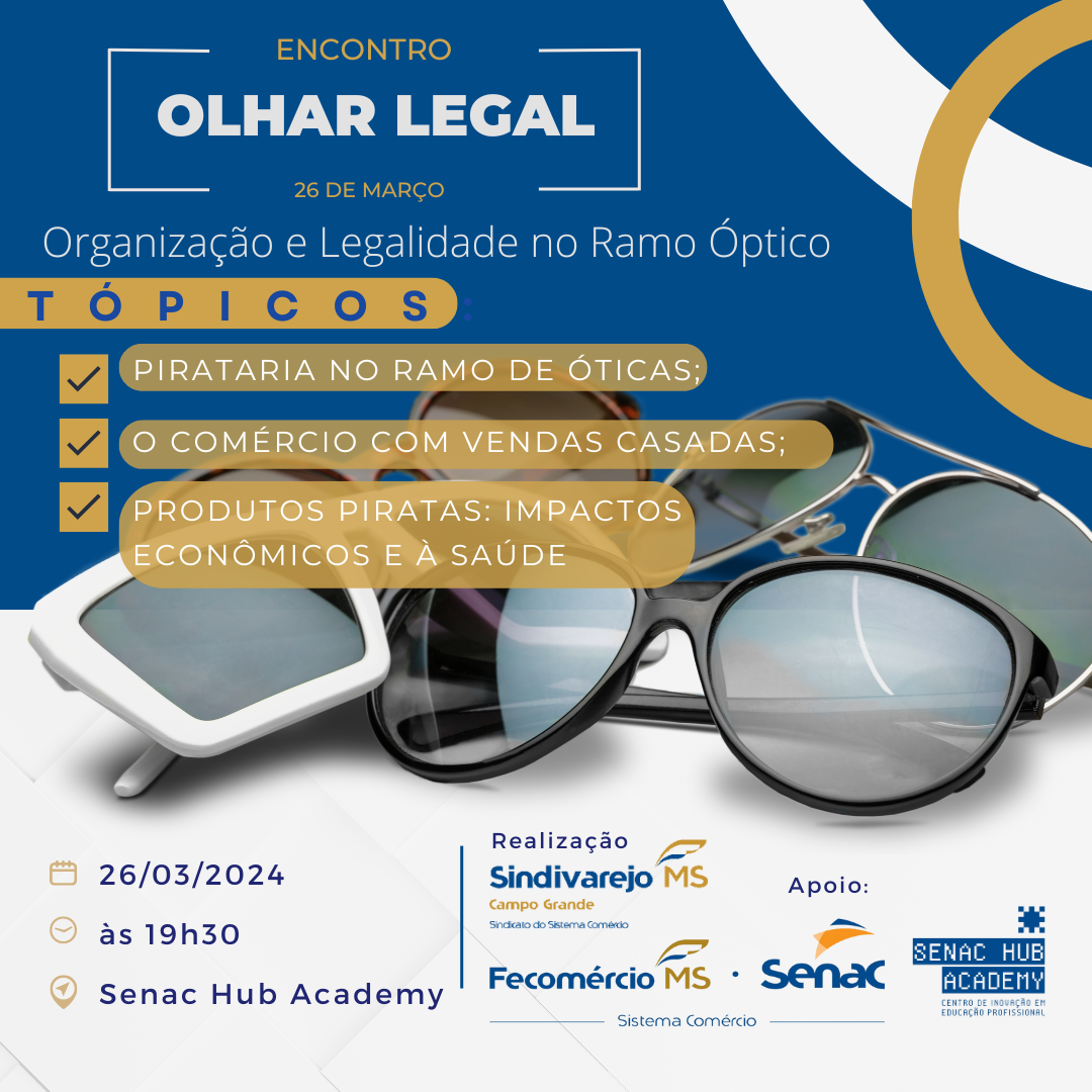 Sindivarejo CG promove o encontro “Olhar Legal: Organização e Legalidade no Ramo Óptico”